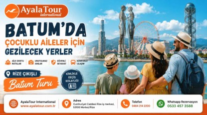 Batum'da Çocuklu Aileler İçin Gezilecek Yerler