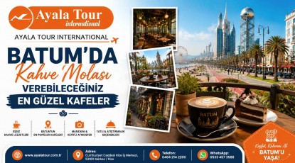 Batum'da Kahve Molası Verebileceğiniz En Güzel Kafeler