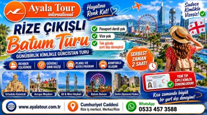 Rize Çıkışlı En Uygun Batum Turu Seçenekleri
