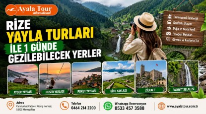 Rize Yayla Turları ile 1 Günde Gezilebilecek Yerler