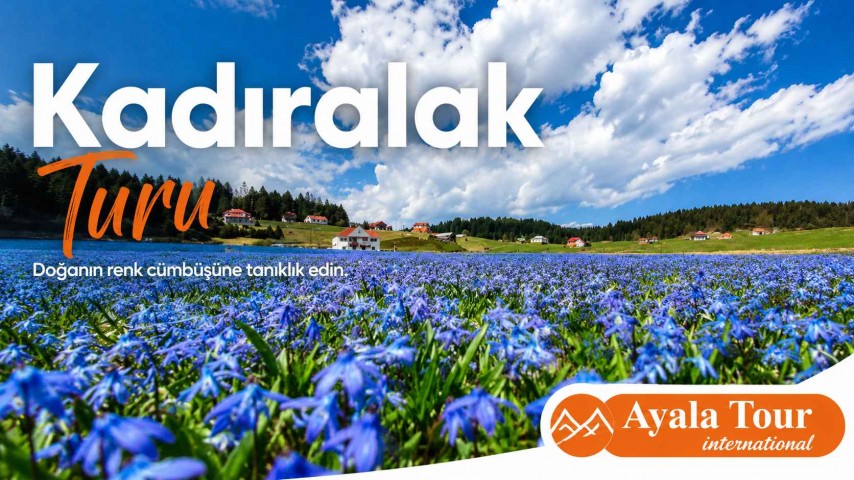 Kadıralak Yaylası Mor Yayla Turu