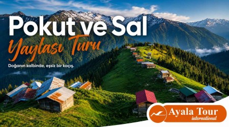 Pokut ve Sal Yaylası Turu