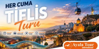 Her Cuma Tiflis Turu
