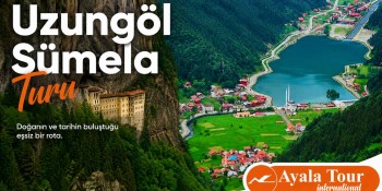 Uzungöl Sümela Turu