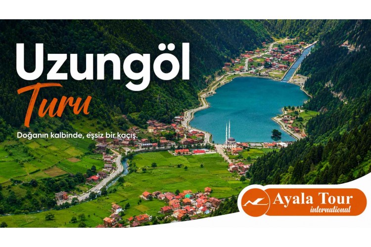 Rize Çıkışlı Uzungöl Turu