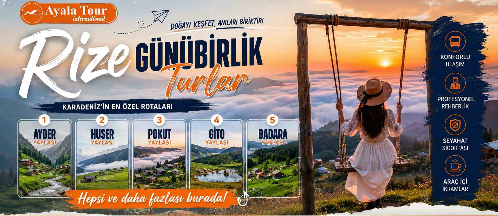 Rize Günübirlik Turlar - Ayder, Huser, Pokut, Gito ve Badara Yaylaları