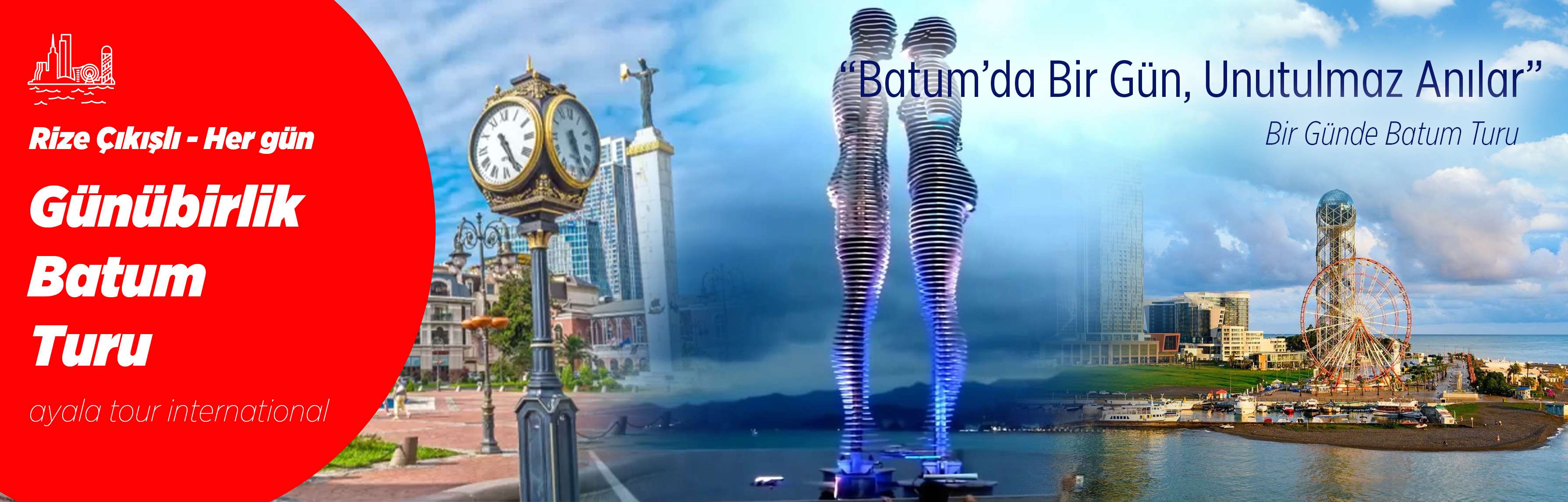 Rize Çıkışlı Batum Turu Batum Turu 2026 - Rize Çıkışlı Günübirlik Batum Gezi Turu